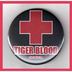 Charlie Sheen Tiger Blood Donor 2.25 Inch Button