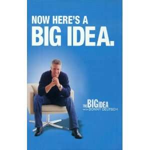  The Big Idea with Donny Deutsch Movie Poster (11 x 17 