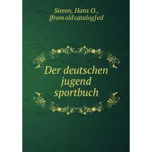   jugend sportbuch Hans O., [from old catalog] ed Simon Books