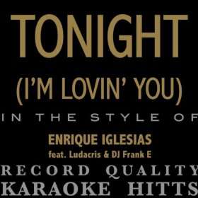 Enrique Iglesias (Feat. Ludacris & DJ Frank E)   Tonight (Im Lovin 