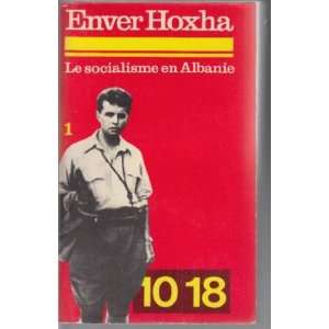  Le socialisme en albanie tome 1 Enver Hoxha Books