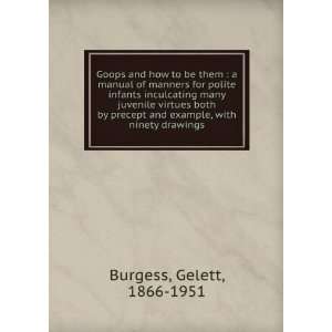  Goops and How to be Them Gelett Burgess Books