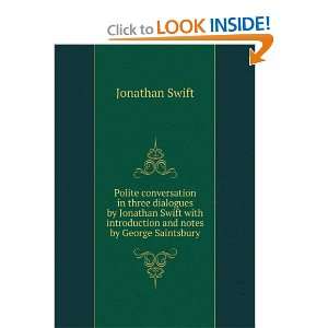   by Jonathan Swift with introduction and notes by George Saintsbury