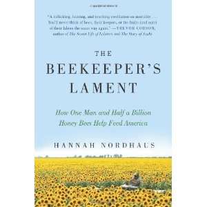   Honey Bees Help Feed America [Paperback] Hannah Nordhaus Books