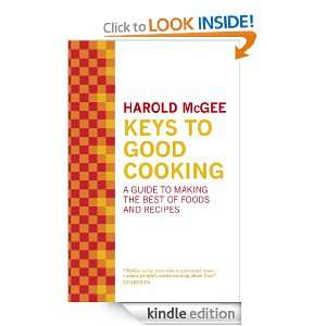 Keys to Good Cooking Harold McGee  Kindle Store