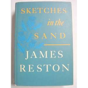   Sketches in the Sand 1ST Edition (9781199541079) James Reston Books