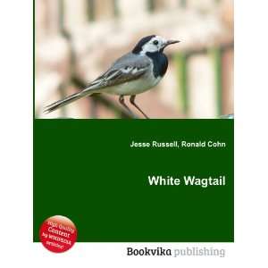  White Wagtail Ronald Cohn Jesse Russell Books