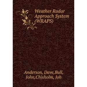   Approach System (WRAPS) Dave,Bull, John,Chisholm, Joh Anderson Books
