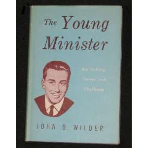   , his calling, career, and challenge John Bunyan Wilder Books