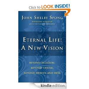   , Beyond Heaven and Hell John Shelby Spong  Kindle Store