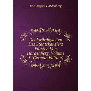   Von Hardenberg, Volume 5 (German Edition) Karl August Hardenberg