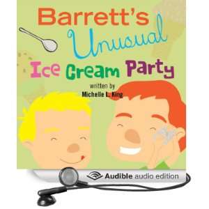  Barretts Unusual Ice Cream Party (Audible Audio Edition) Michelle 