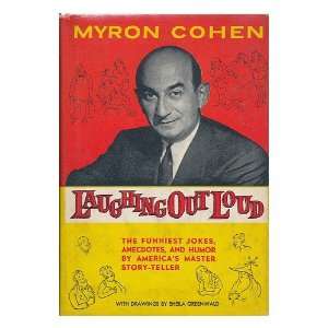   Myron Cohen ; with drawings by Sheila Greenwald Myron Cohen Books