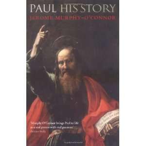  Paul His Story [Paperback] Jerome Murphy OConnor Books