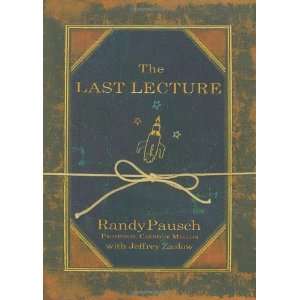  The Last Lecture [Hardcover] Randy Pausch Books