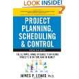 Project Planning, Scheduling, and Control The Ultimate Hands On Guide 