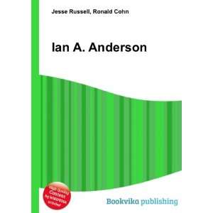  Ian A. Anderson Ronald Cohn Jesse Russell Books