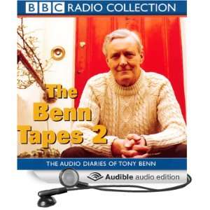  The Benn Tapes 2 (Audible Audio Edition) Tony Benn Books