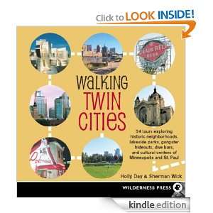 Walking Twin Cities 34 tours exploring historic neghborhoods 
