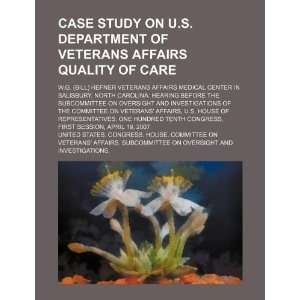 Department of Veterans Affairs quality of care W.G. (Bill) Hefner 