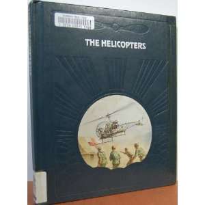   Helicopters (Epic of Flight) (9780809432950) Warren R. Young Books