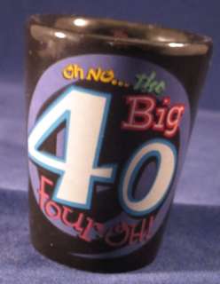 Big 40 Forty Four Oh Happy Birthday Black Shot Glass  