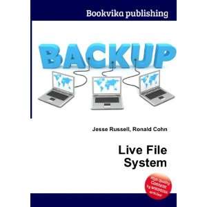  Live File System Ronald Cohn Jesse Russell Books