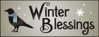 New Stencil #C75 ~ Winter Blessings with Primitive Crow and winter 