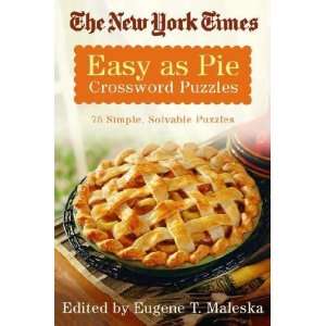  The New York Times Easy As Pie Crossword Puzzles Eugene T 