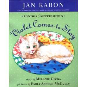   Stay (Mitford For Children, Book 1) Jan Karon; Melanie Cecka Books