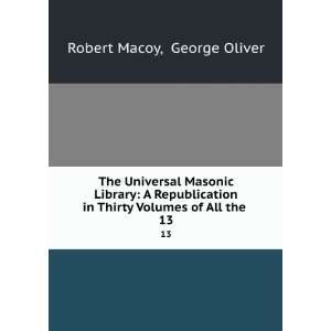  The Universal Masonic Library A Republication in Thirty 