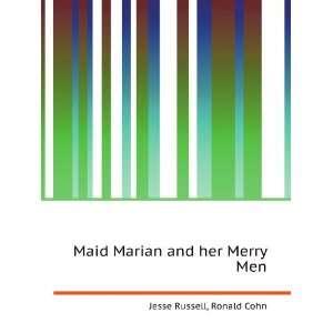  Maid Marian and her Merry Men Ronald Cohn Jesse Russell 