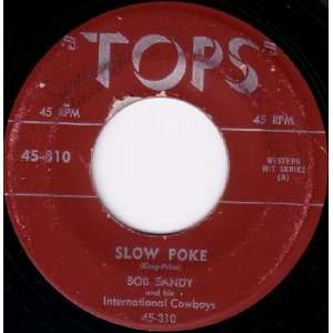  SLOW POKE / LET OLD MOTHER NATURE HAVE HER WAY (45rpm 