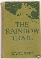 Zane Grey The Rainbow Trail 1915  