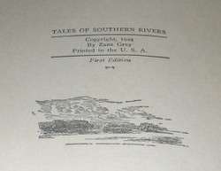 TALES OF SOUTHERN RIVERS Zane Grey First Edition 1st Ed  