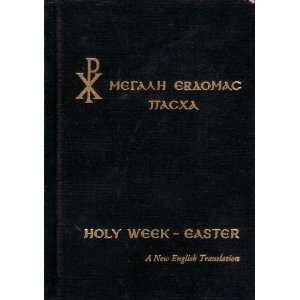   Week & Easter Services   A New English Translation 